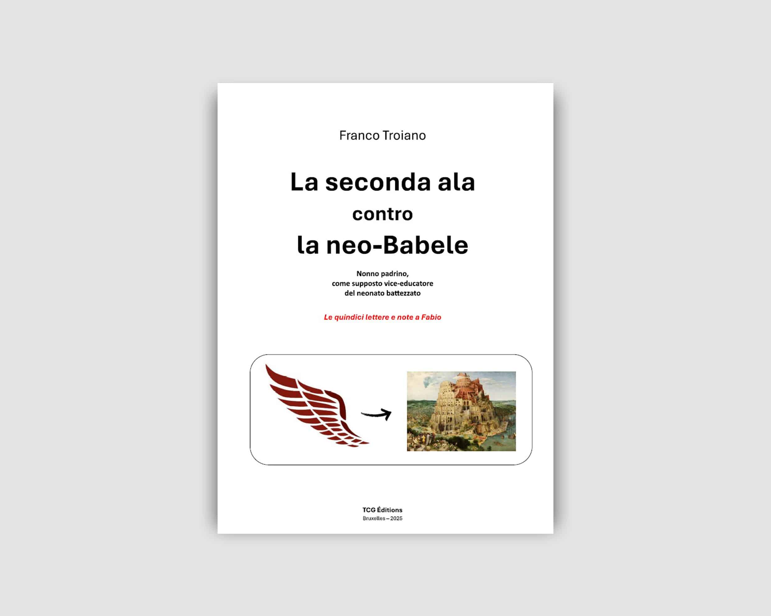la seconda ala contro la neo-Babele